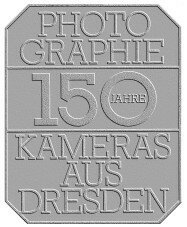 150 Jahre Kameras aus Dresden (1836-1986)